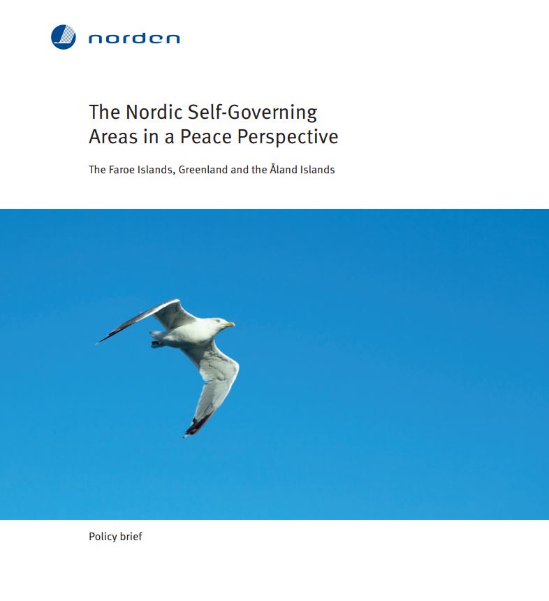 The Nordic Self-Governing Areas in a Peace Perspective: The Faroe Islands, Greenland and the Åland Islands