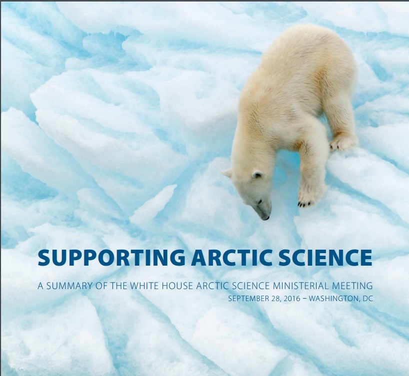 Supporting Arctic Science - A summary of the White House Arctic Ministerial Meeting