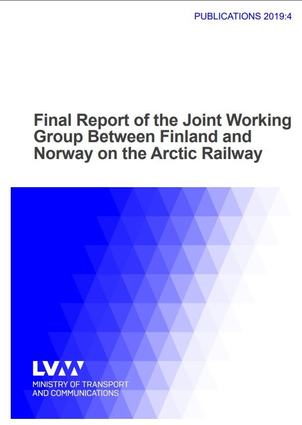 Final Report of the Joint Working Group Between Finland and Norway on the Arctic Railway